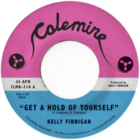Kelly Finnigan - Get A Hold Of Yourself / It Hurts Me So Much