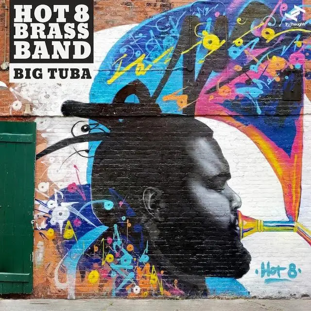 Hot 8 Brass Band - Big Tuba : LP＋7inch