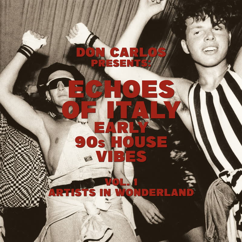 VA - Echoes Of Italy - Early 90s House Vibes Vol.1 - Artists In Wonderland : LP