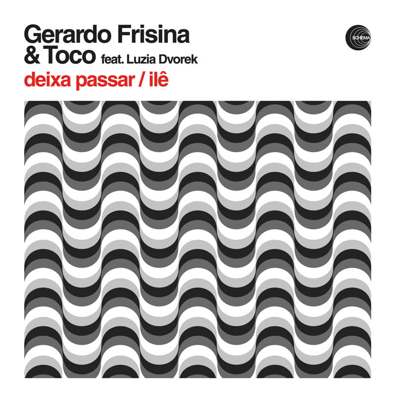 Gerardo Frisina & Toco - Deixa Passar / Ilê (feat. Luzia Dvorek) : 12inch