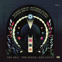 Michael Sarian, Matthew Putman, Ledian Mola, Federico Ughi - The Sea, The Space, and Egypt Vol. 1
