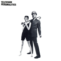Television Personalities - …And Don't The Kids Just Love It