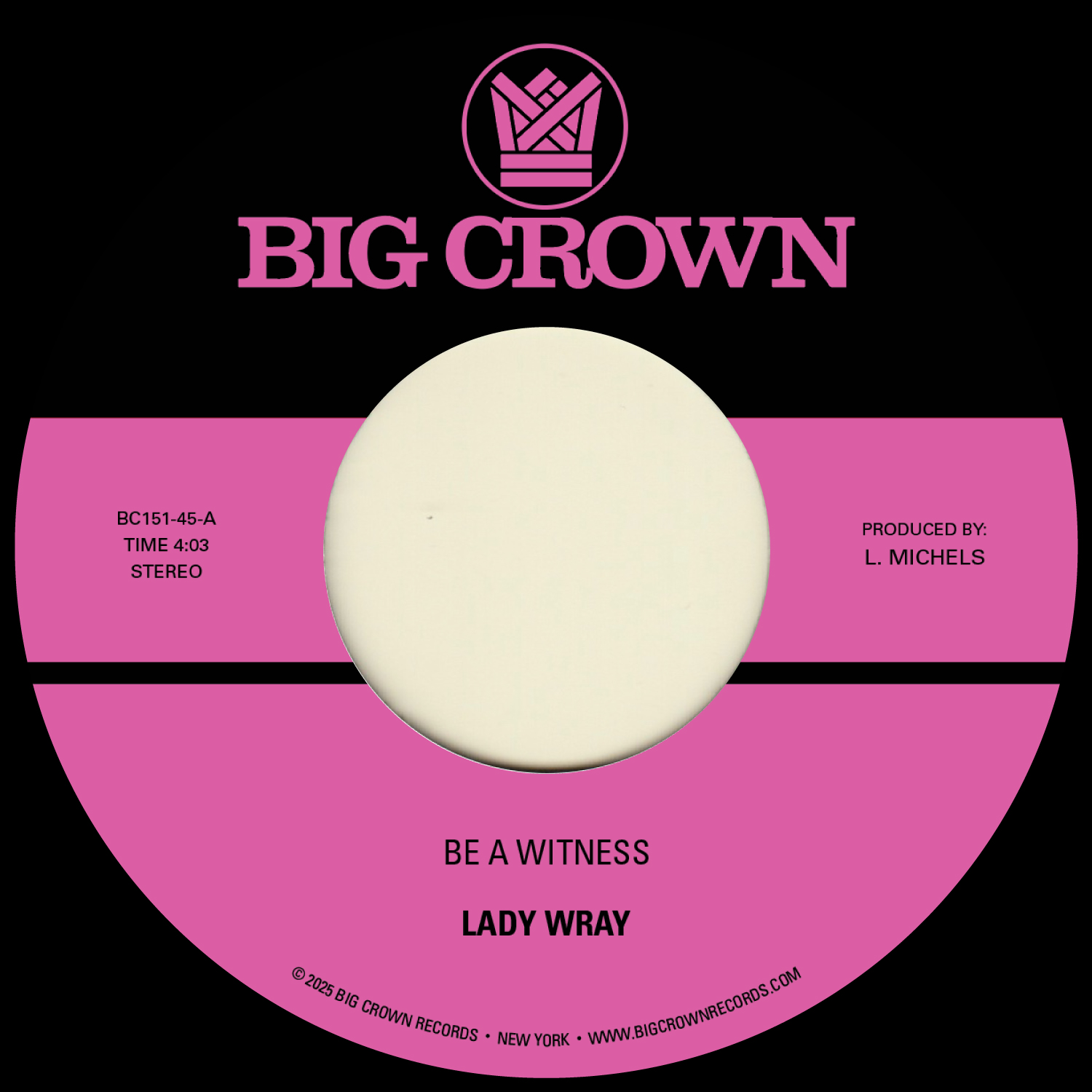 Lady Wray - Be A Witness b/w Best For Us : 7inch