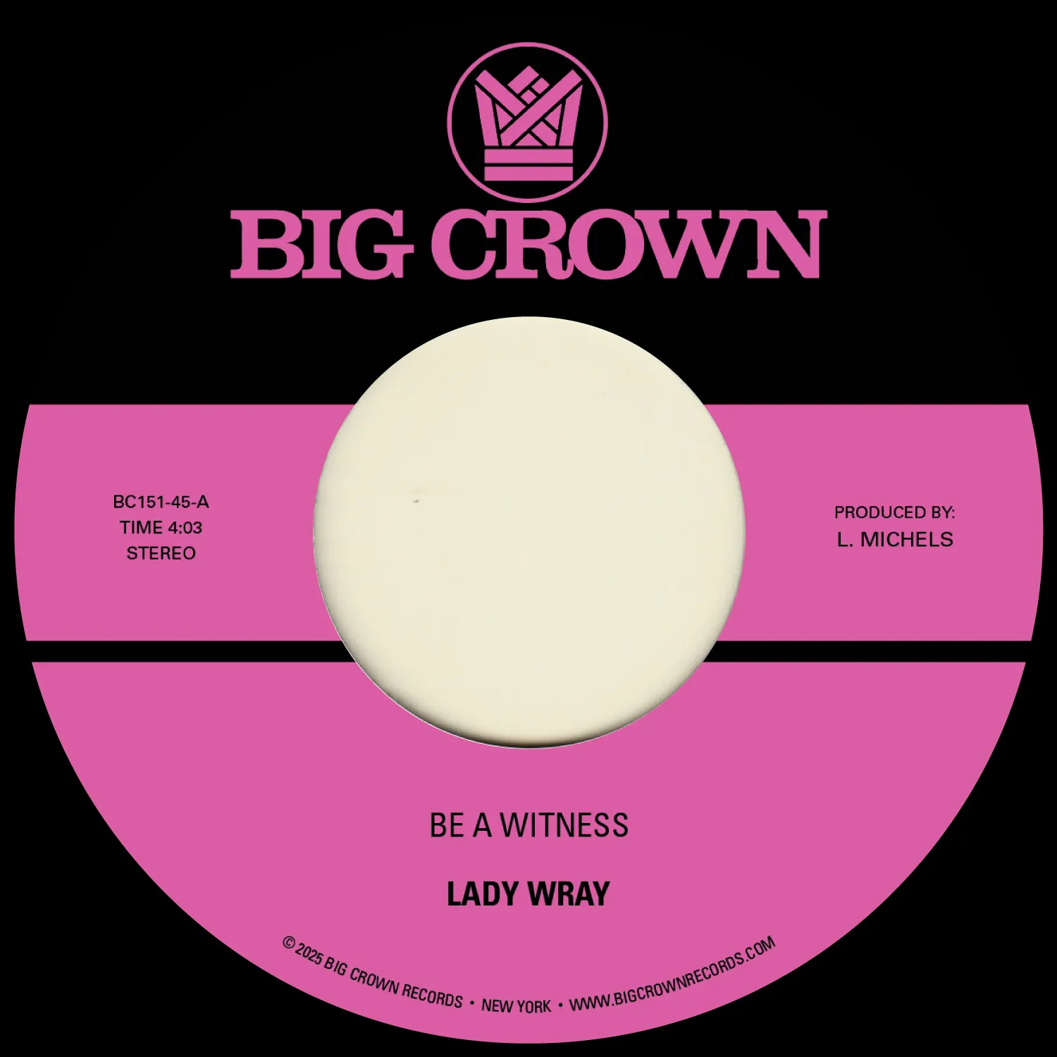 Lady Wray - Be A Witness b/w Best For Us : 7inch