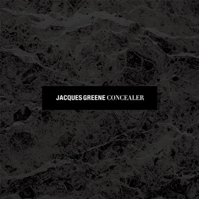 Jacques Greene - Concealer : 12inch