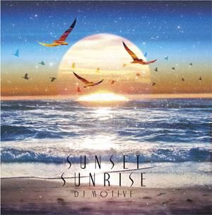DJ Motive - Sunrise / Sunset : 7inch