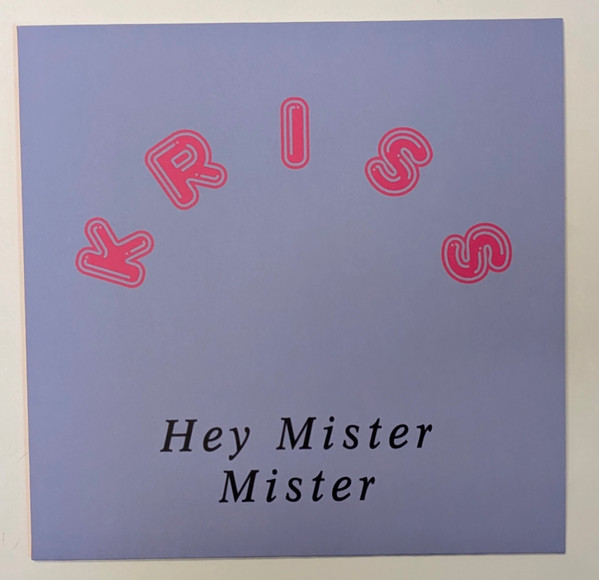 Kriss - Hey Mister Mister : 12inch