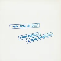 Keith Hudson & Soul Syndicate - Nuh Skin Up Dub