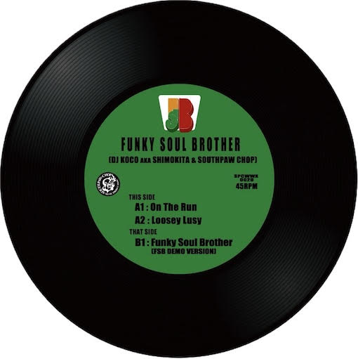 FUNKY SOUL BROTHER DJ KOCO AKA SHIMOKITA & SOUTHPAW CHOP - On the Run : 7inch