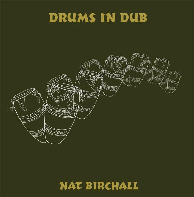 Nat Birchall - Drums In Dub : LP