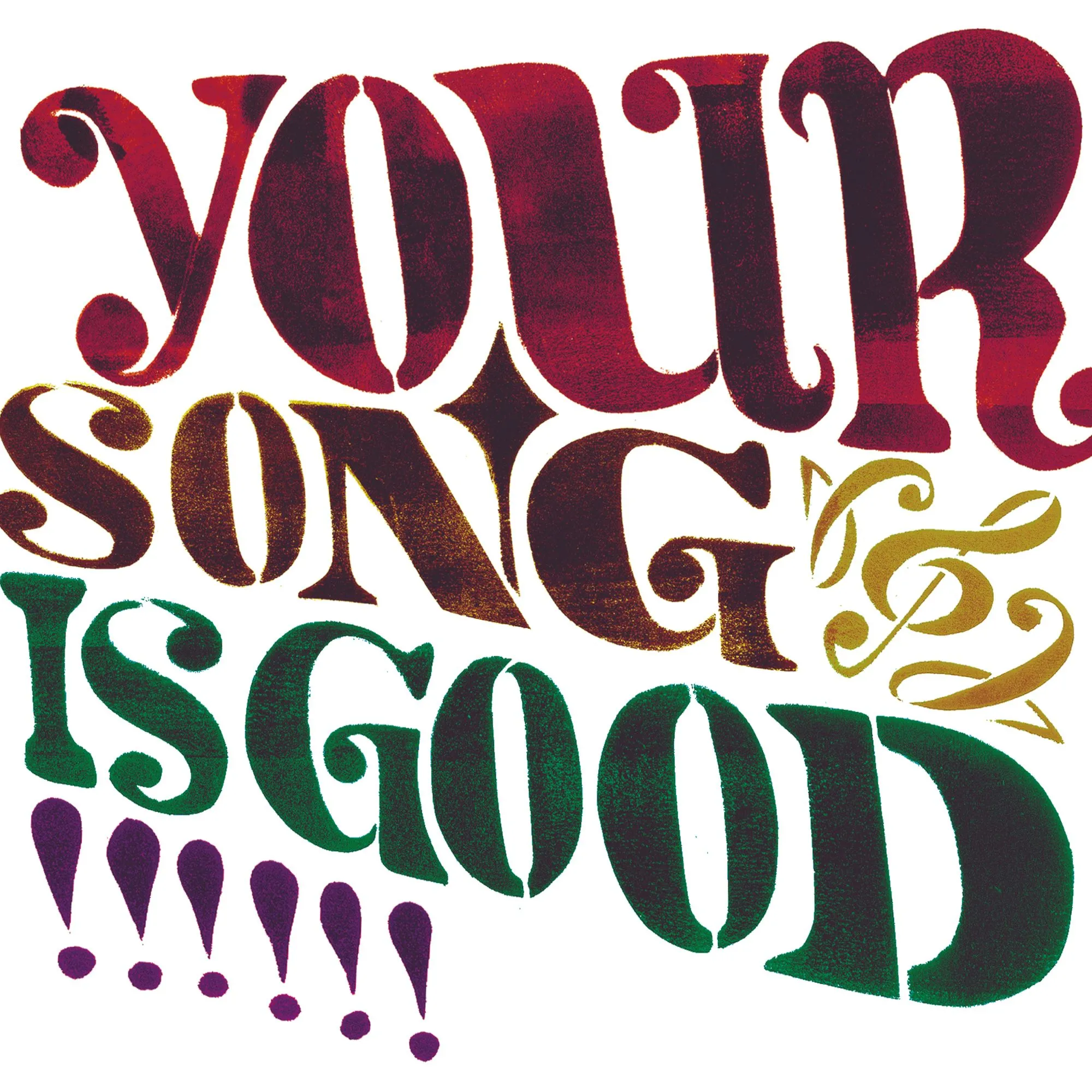 YOUR SONG IS GOOD - YOUR SONG IS GOOD : LP