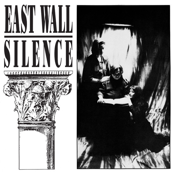 East Wall - Silence : 2x12inch