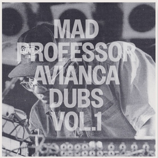 Mad Professor - Avianca Dubs Vol 1 : 12inch