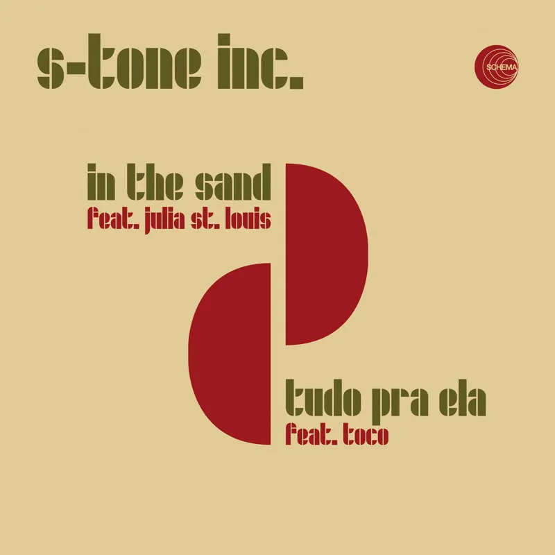 S-Tone Inc. - In The Sand / Tudo Pra Ela (feat. Julia St. Louis & Toco) : 7inch