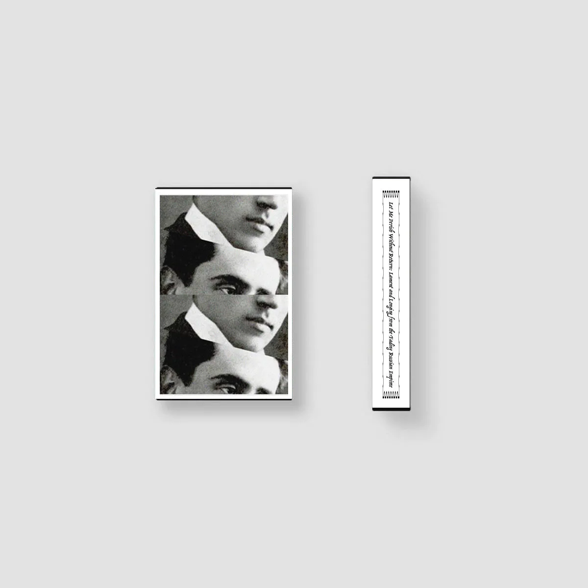 VA - Let Me Perish Without Return: Lament and Longing from the Fading Russian Empire, 1889-1917 : Cassette