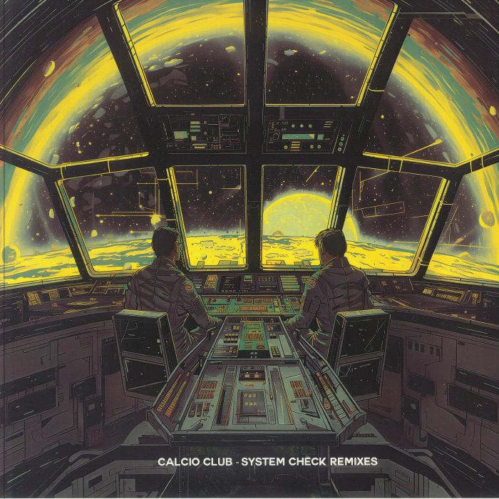 Calcio Club - System Check The Remixes : 12inch