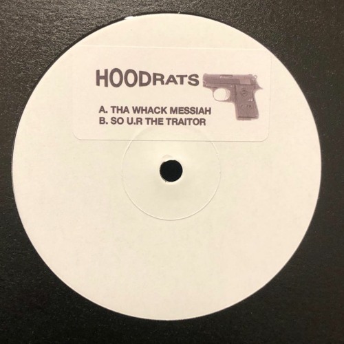 Hoodrats - Tha Wack Messiah : 12inch