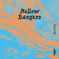 Various Artists - Mellow Bangers Vol. 2 EP