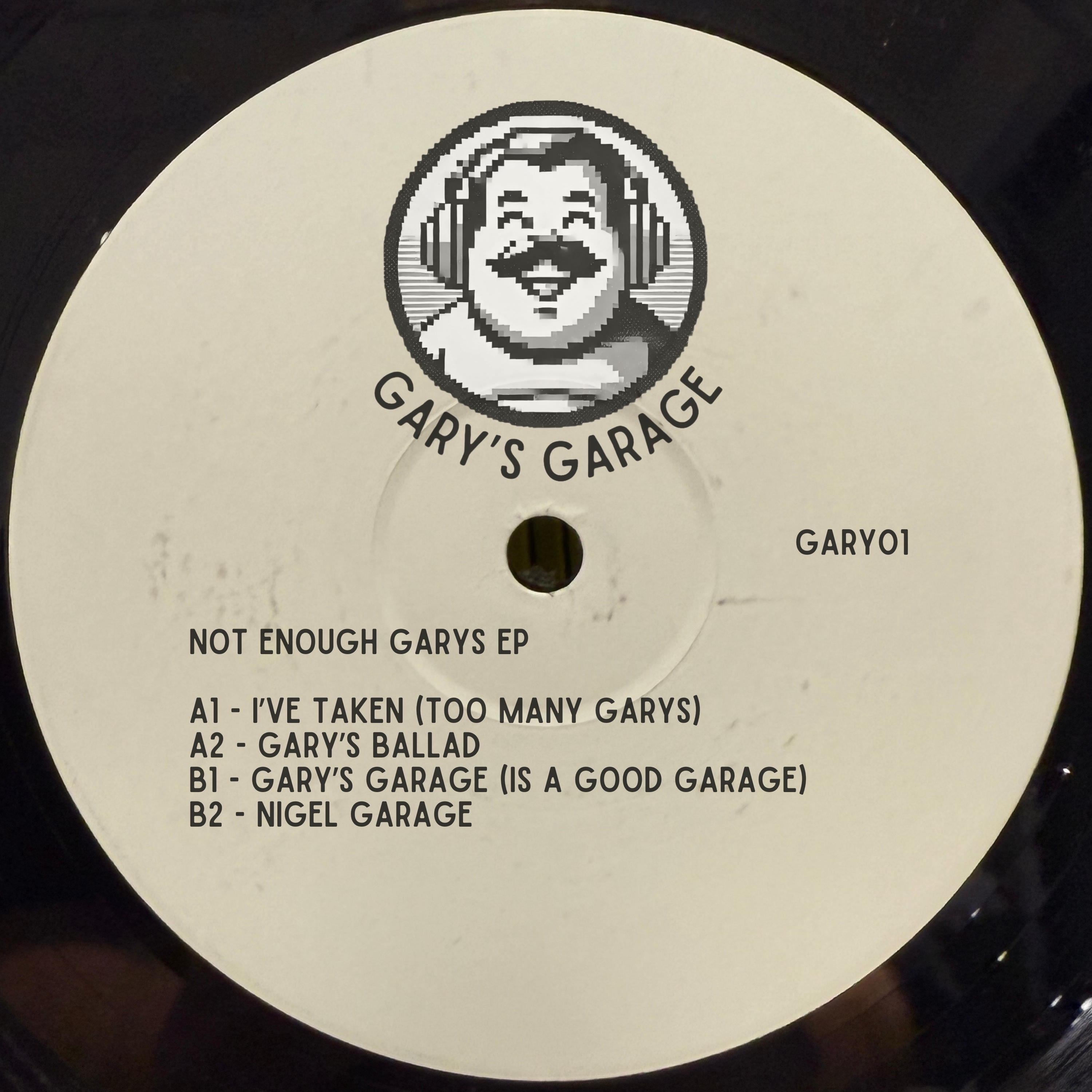 Unknown Artist - Not Enough Gary’s EP : 12inch