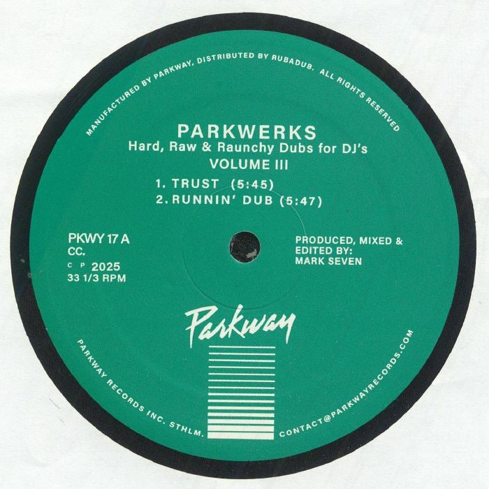 Mark Seven - Parkwerks Volume 3 (Hard, Raw & Raunchy Dubs For D.J.'s) : 12inch