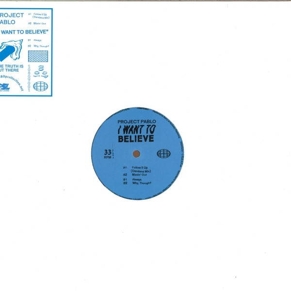 Project Pablo - I Want To Believe : 12inch
