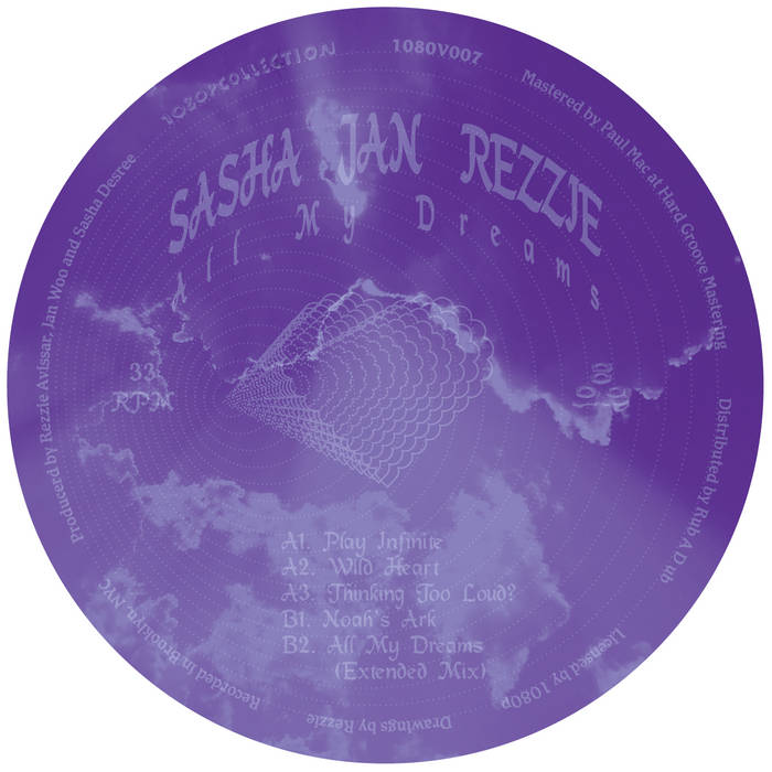 Sasha Jan Rezzie - All My Dreams : 12inch
