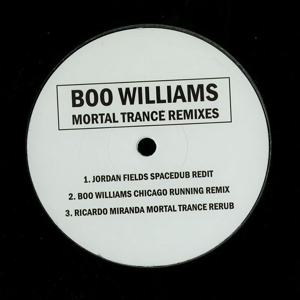 Boo Williams - Mortal Trance Remixes : 12inch