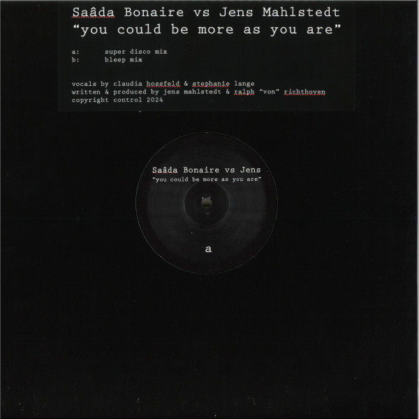 Saâda Bonaire vs Jens Mahlstedt - You Could Be More As You Are : 12inch