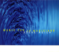 Steve Reich - Music For 18 Musicians