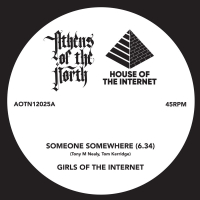 Girls of the Internet & James Alexander Bright - Someone Somewhere / Where Is Your Love