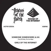 Girls of the Internet & James Alexander Bright - Someone Somewhere / Where Is Your Love