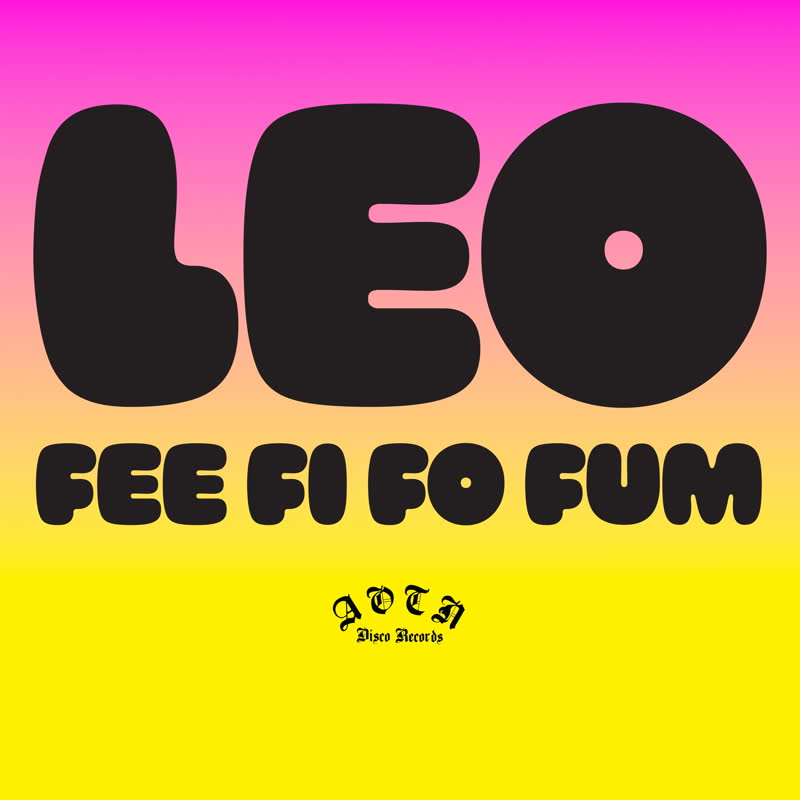 Leo - Fee Fi Fo Fum : 7inch