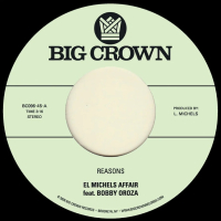 El Michels Affair Feat. Bobby Oroza - Reasons / Hipps