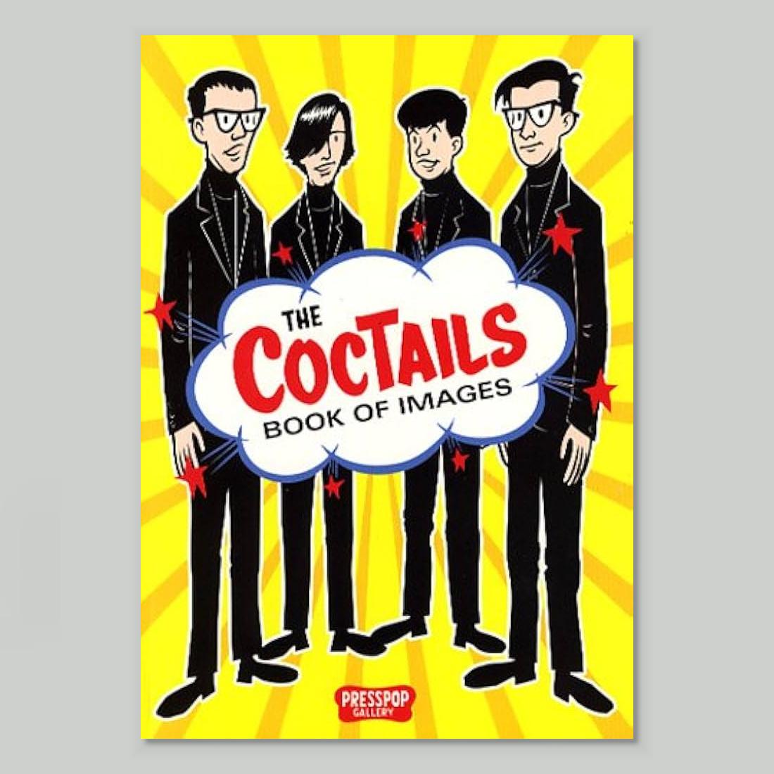 The Coctails / Archer Prewitt - The Coctails Book Of Images : BOOK