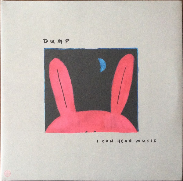 Dump - I Can Hear Music : 3LP
