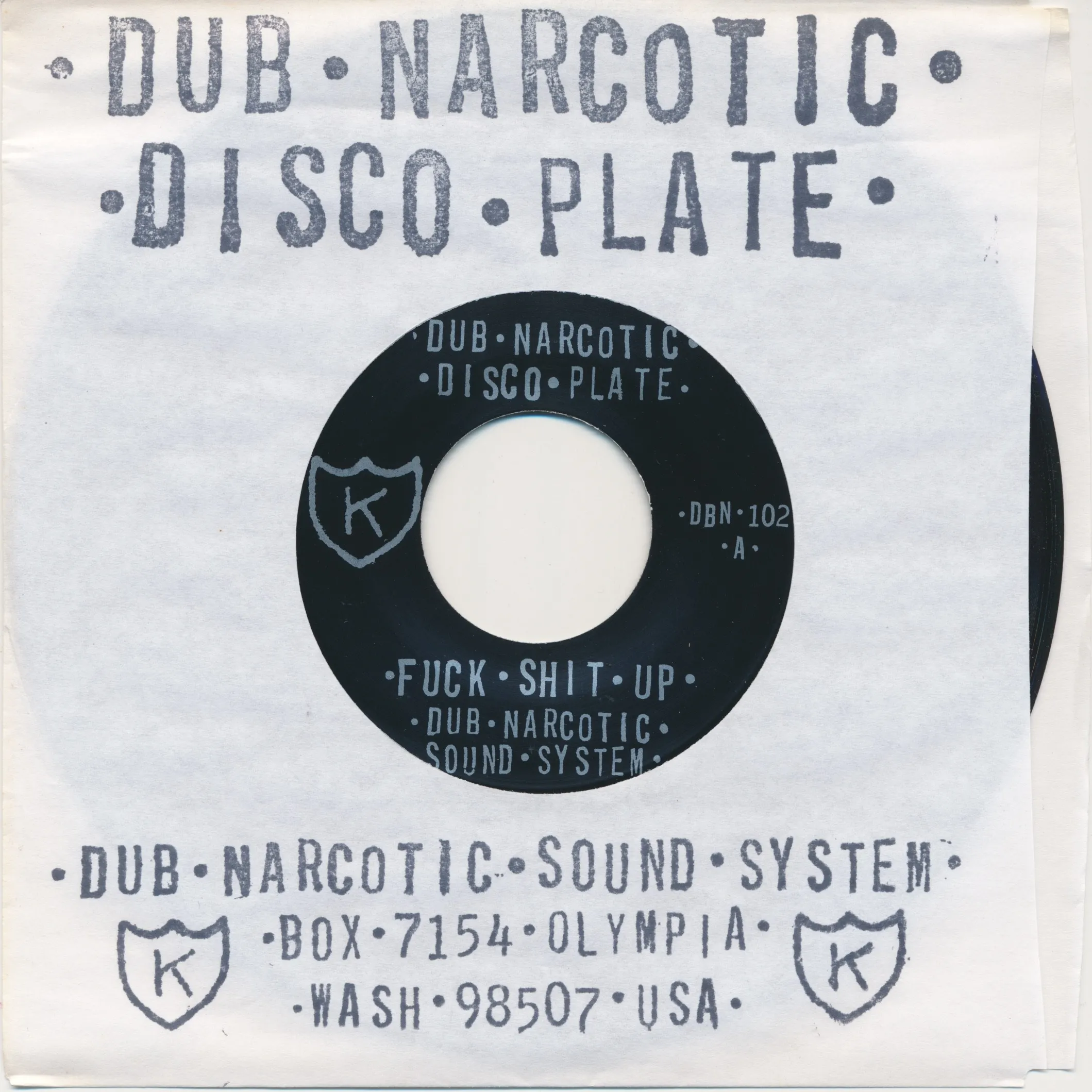 Dub Narcotic Sound System - Fuck Shit Up : 7inch