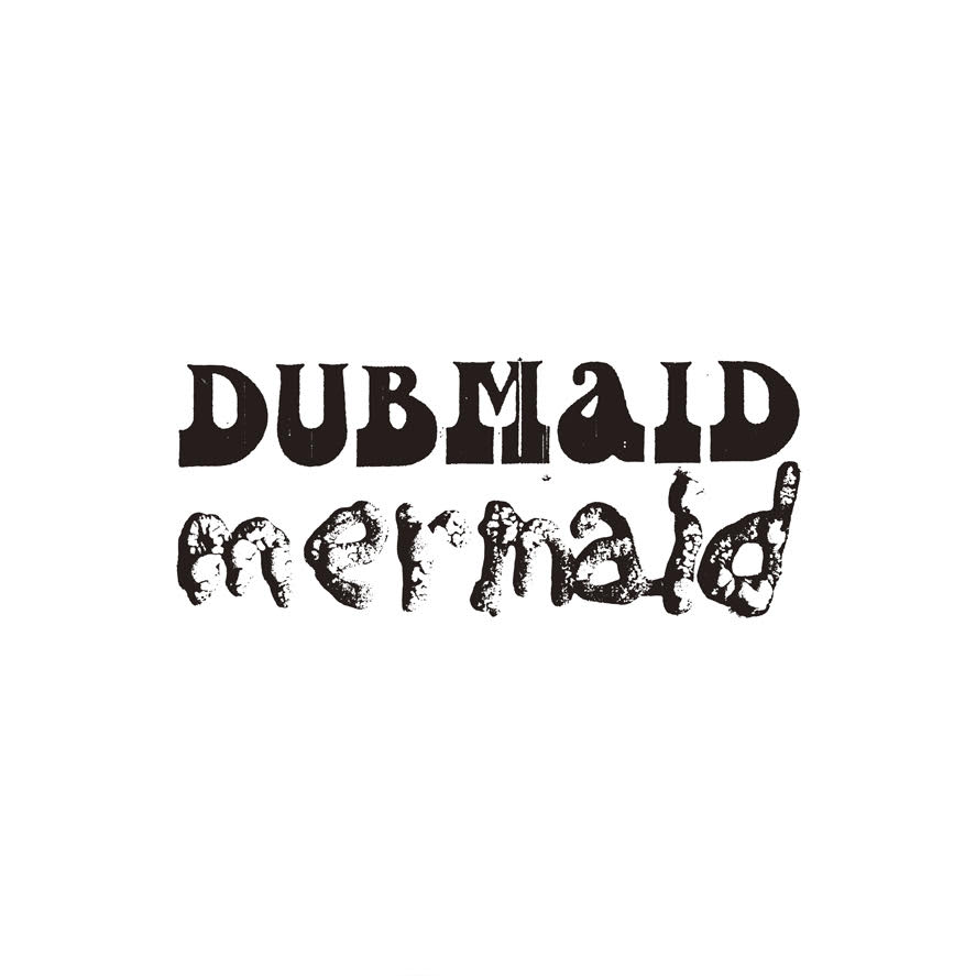MERMAID - DUBMAID : LP