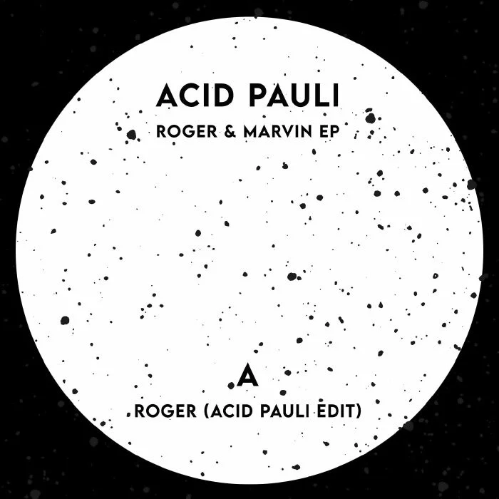 Acid Pauli - Roger & Marvin EP : 12inch