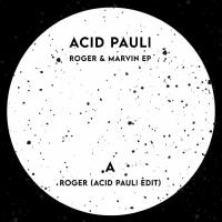Acid Pauli - Roger & Marvin EP