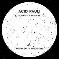 Acid Pauli - Roger & Marvin EP