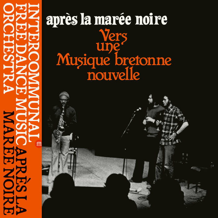 Intercommunal Free Dance Music Orchestra - Après La Marée Noire : LP