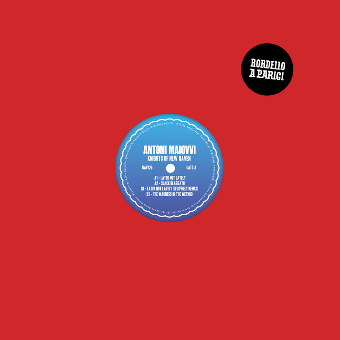Antoni Maiovvi - Knights Of New Haven w/ Legowelt Remix : 12inch