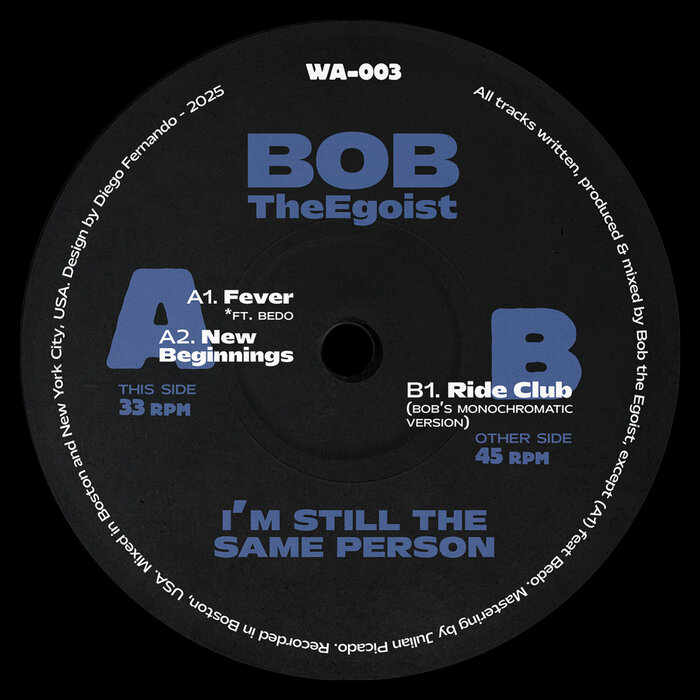 Bob The Egoist - I'm Still The Same Person : 12inch