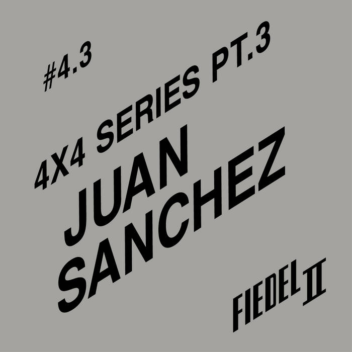 Juan Sanchez - 4x4 Series Pt.3 : 12inch