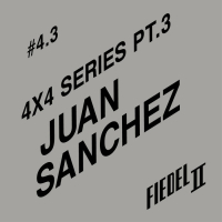 Juan Sanchez - 4x4 Series Pt.3