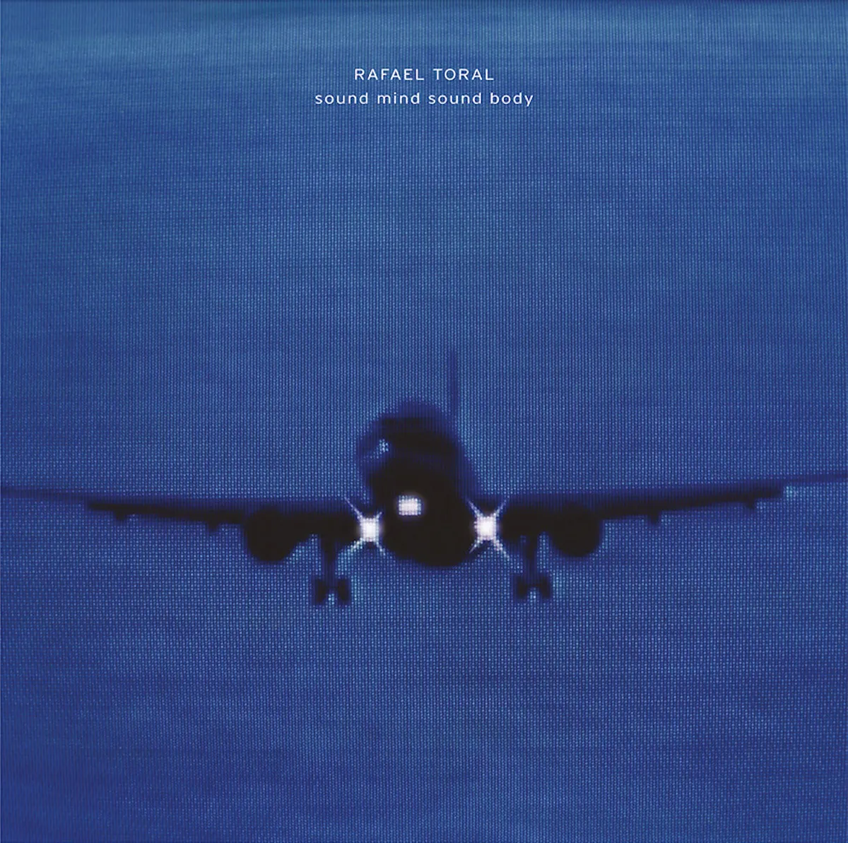 Rafael Toral - Sound Mind Sound Body : CD