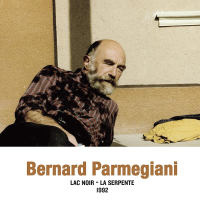 Bernard Parmegiani - Lac Noir / La Serpente 1992