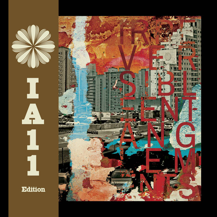 Irreversible Entanglements - Irreversible Entanglements (IA11 Edition) : LP