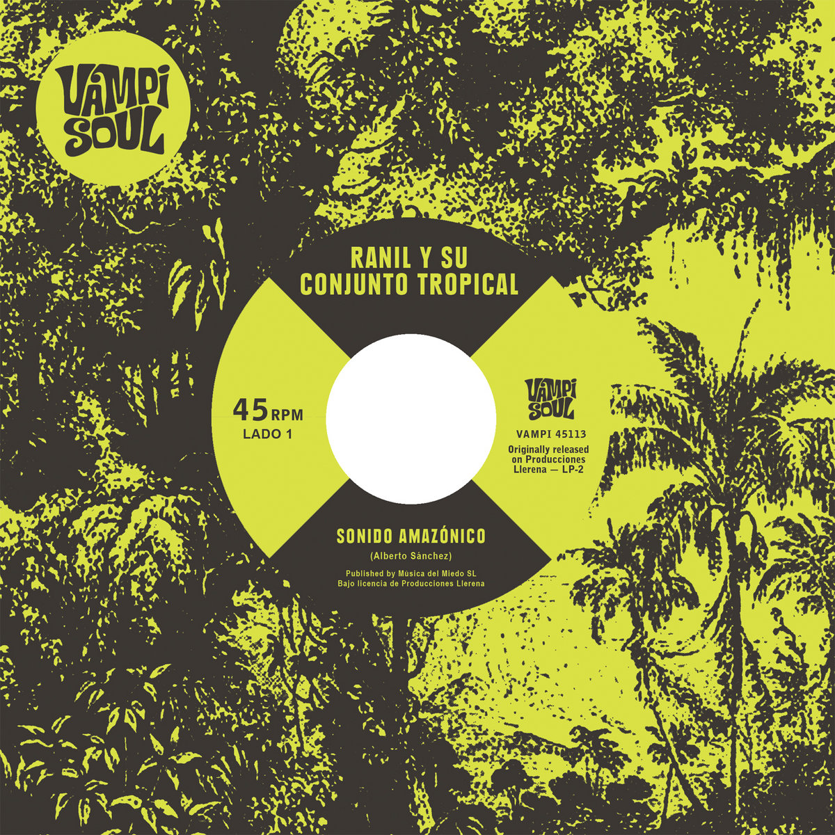 Ranil Y Su Conjunto Tropical / Los Wembler’s De Iquitos - Sonido Amazonico : 7inch