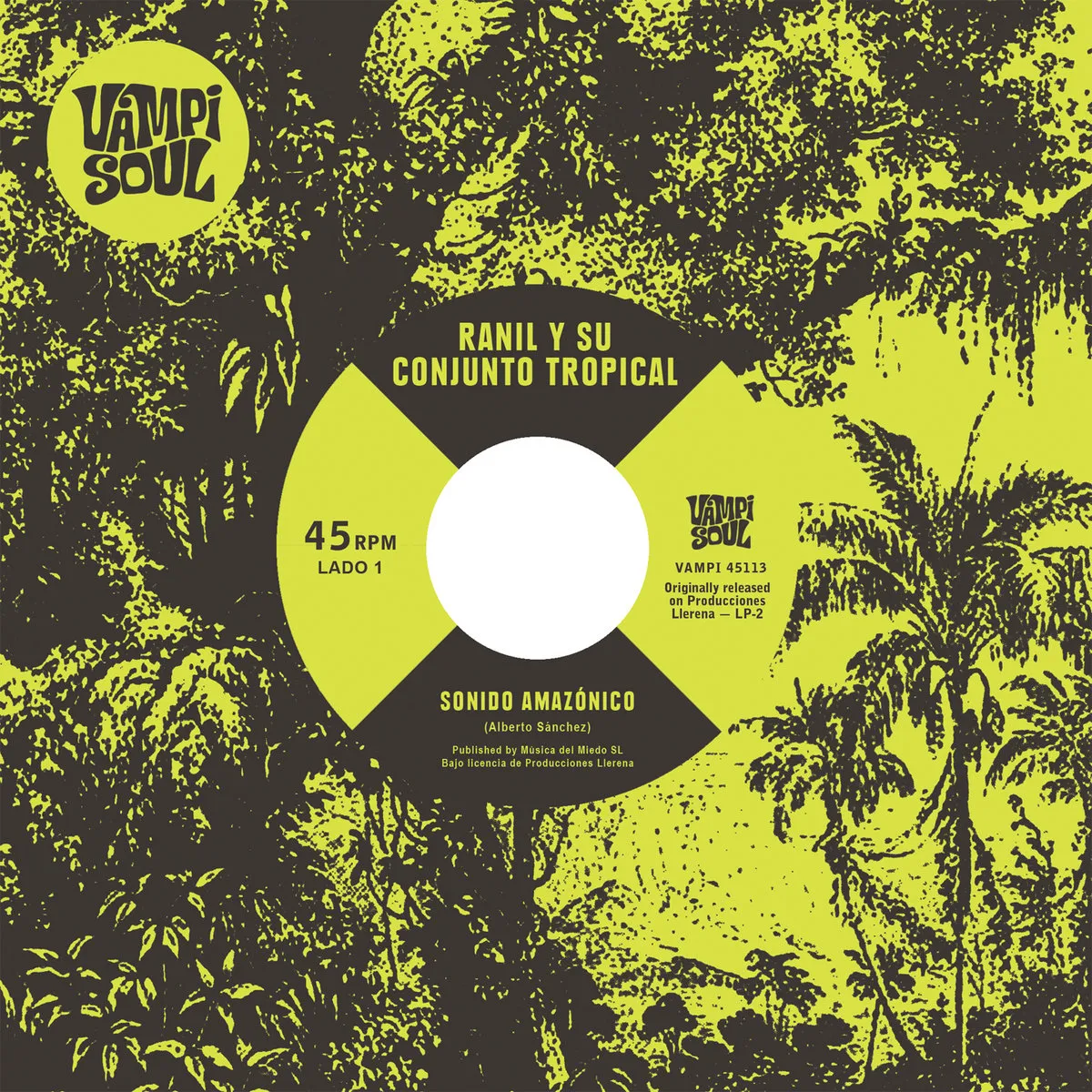 Ranil Y Su Conjunto Tropical / Los Wembler’s De Iquitos - Sonido Amazonico : 7inch